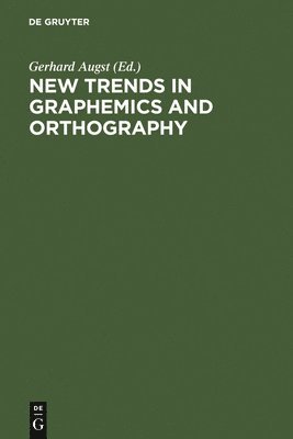 New Trends in Graphemics and Orthography 1