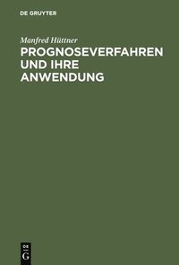 bokomslag Prognoseverfahren und ihre Anwendung