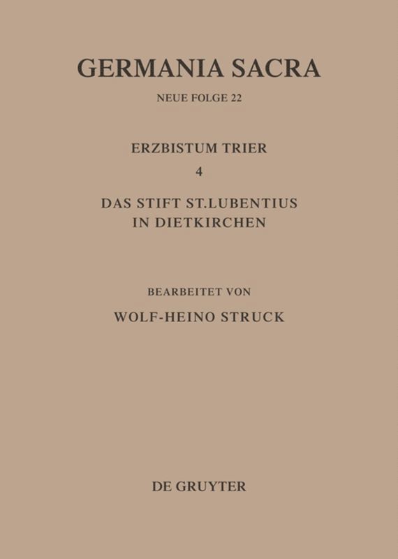 Die Bistmer der Kirchenprovinz Trier. Das Erzbistum Trier 4. Das Stift St. Lubentius in Dietkirchen 1