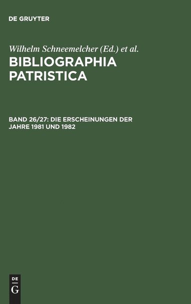 bokomslag Bibliographia Patristica/Internationale Patristische Bibliographie, No 26/27