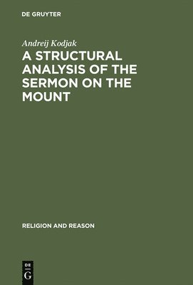 bokomslag A Structural Analysis of the Sermon on the Mount