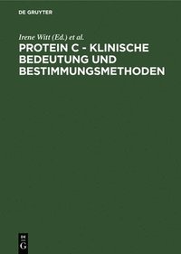 bokomslag Protein C - Klinische Bedeutung und Bestimmungsmethoden