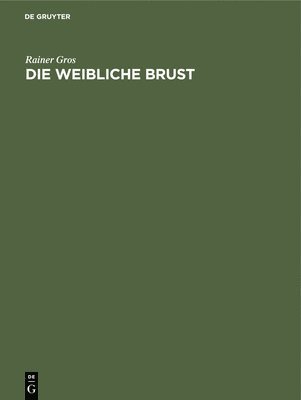 Die Weibliche Brust 1