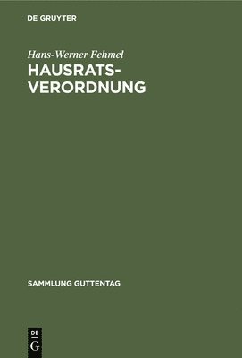 Hans-Werner Fehmel - Hausratsverordnung, Inbunden