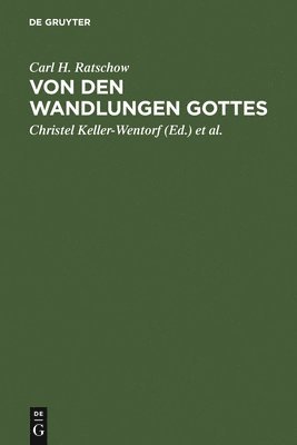 Carl H Ratschow, Christel Keller-Wentorf, Martin Repp - Von Den Wandlungen Gottes, Inbunden
