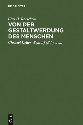 Carl H Ratschow, Christel Keller-Wentorf, Martin Repp - Von der Gestaltwerdung des Menschen, Inbunden