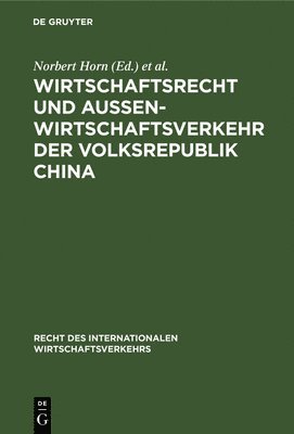 Wirtschaftsrecht Und Auenwirtschaftsverkehr Der Volksrepublik China 1