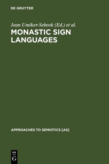 Jean Umiker-Sebeok, Thomas A. Sebeok - Monastic Sign Languages, Inbunden