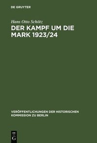 bokomslag Der Kampf um die Mark 1923/24