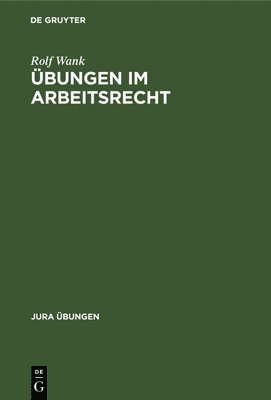 bungen im Arbeitsrecht 1