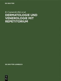 bokomslag Dermatologie und Venerologie mit Repetitorium