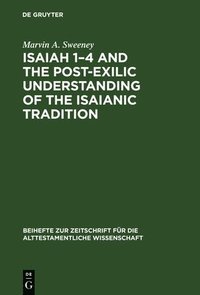 bokomslag Isaiah 14 and the Post-Exilic Understanding of the Isaianic Tradition