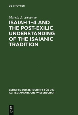 Isaiah 14 and the Post-Exilic Understanding of the Isaianic Tradition 1