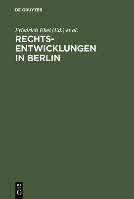 Friedrich Ebel, Albrecht Randelzhofer - Rechtsentwicklungen in Berlin, Inbunden