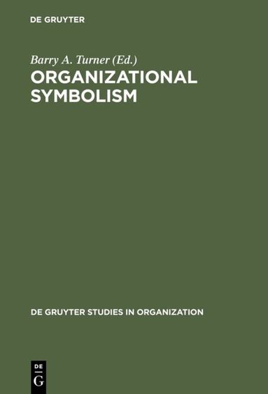 Barry A. Turner - Organizational Symbolism, Inbunden