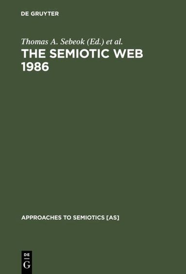Thomas A. Sebeok, Jean Umiker-Sebeok - Semiotic Web 1986, Inbunden