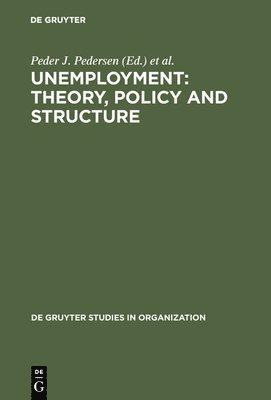 Unemployment: Theory, Policy and Structure 1