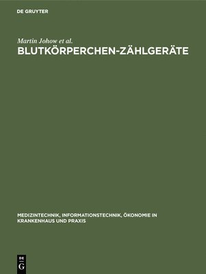 Martin Johow, Zimmermann Andrea, Klaus Dieter Specht, Annegrit Seyerlein - Blutkörperchen-Zählgeräte, Inbunden