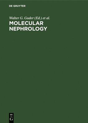 Walter G. Guder, Zoran Kova&#269;evic - Molecular Nephrology: Biochemical Aspects of Kidney Function. Proceedings of the 8th International Symposium, Dubrovnik, Yugoslavia, October 5-8, 1986, Inbunden