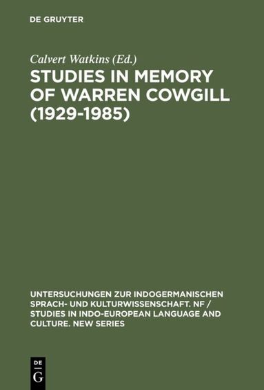 Calvert Watkins - Studies in Memory of Warren Cowgill (1929-1985), Inbunden