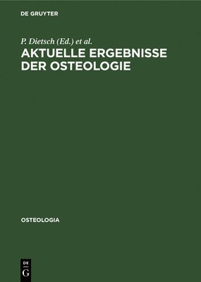 bokomslag Aktuelle Ergebnisse der Osteologie