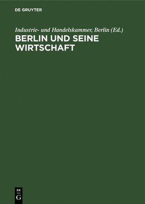 bokomslag Berlin Und Seine Wirtschaft