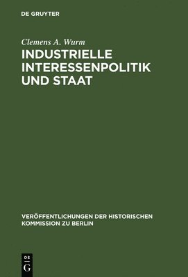 Industrielle Interessenpolitik und Staat 1