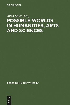 bokomslag Possible Worlds in Humanities, Arts and Sciences