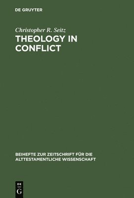 Christopher R. Seitz - Theology in Conflict, Inbunden