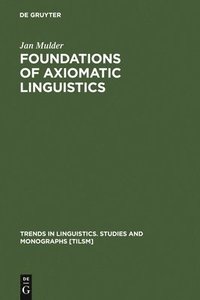 bokomslag Foundations of Axiomatic Linguistics