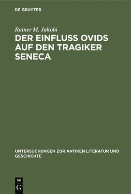 Der Einfluss Ovids auf den Tragiker Seneca 1