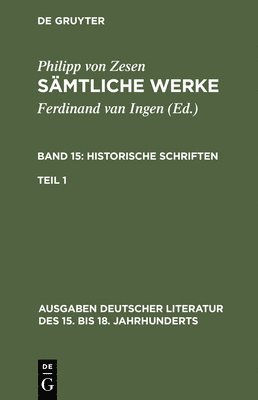 Philipp Von Zesen, Philipp von Zesen, Ferdinand Van Ingen, Ferdinand van Ingen - Sämtliche Werke. Bd 15, Inbunden