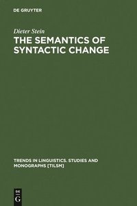 bokomslag The Semantics of Syntactic Change