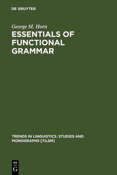 George M. Horn - Essentials of Functional Grammar, Inbunden