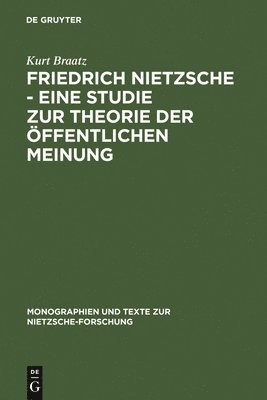 Friedrich Nietzsche - Eine Studie Zur Theorie Der ffentlichen Meinung 1