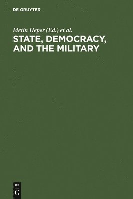 bokomslag State, Democracy, and the Military