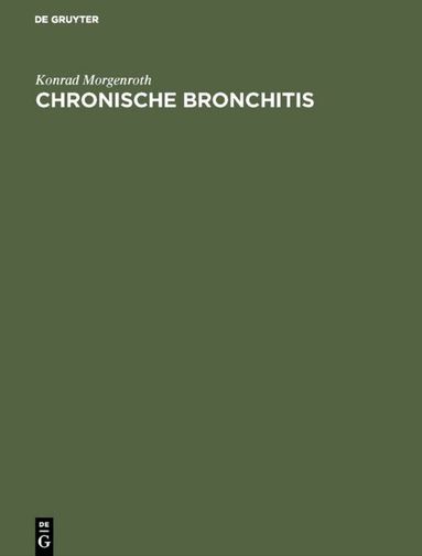 Konrad Morgenroth - Chronische Bronchitis, Inbunden