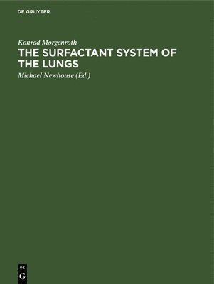 The Surfactant System of the Lungs 1