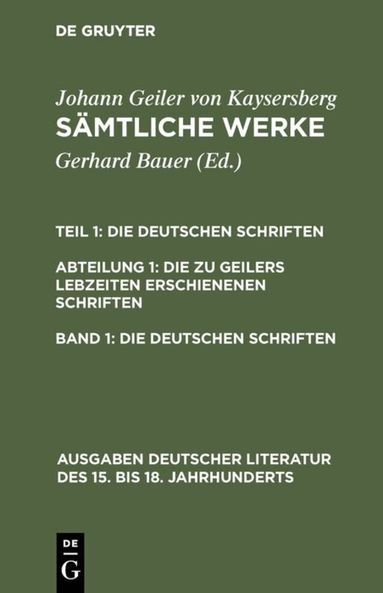 Johann Geiler von Kaysersberg, Gerhard Bauer - Die deutschen Schriften, Inbunden