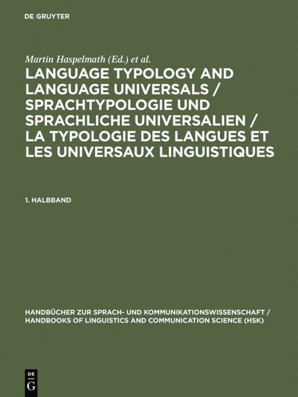 Haspelmath Martin, Martin Haspelmath, Ekkehard König - Language Typology and Language Universals / Sprachtypologie und sprachliche Universalien / La typologie des langues et les universaux linguistiques. 1. Halbband, Inbunden