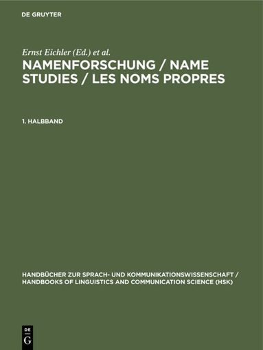 Ernst Eichler, Gerold Hilty, Heinrich Löffler, Hugo Steger, Ladislav Zgusta - Namenforschung / Name Studies / Les noms propres. 1. Halbband, Inbunden