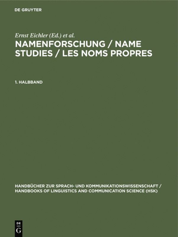 Ernst Eichler, Gerold Hilty, Heinrich Löffler, Hugo Steger, Ladislav Zgusta - Namenforschung / Name Studies / Les noms propres. 1. Halbband, Inbunden