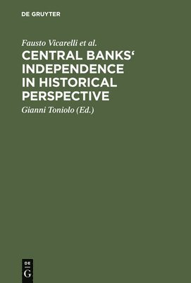 Central banks' independence in historical perspective 1