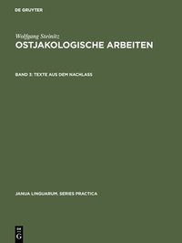 bokomslag Ostjakologische Arbeiten, Band 3, Texte aus dem Nachlass