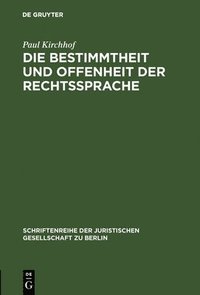 bokomslag Die Bestimmtheit und Offenheit der Rechtssprache