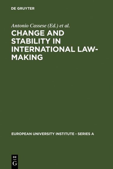 Antonio Cassese, Joseph H. H. Weiler - Change and Stability in International Law-Making, Inbunden