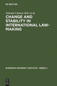Antonio Cassese, Joseph H. H. Weiler - Change and Stability in International Law-Making, Inbunden