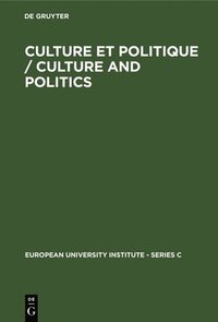 bokomslag Culture Et Politique / Culture and Politics