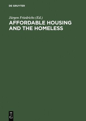 Affordable Housing and the Homeless 1