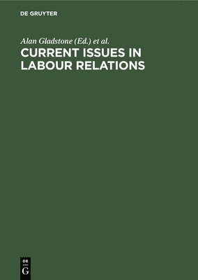 bokomslag Current Issues in Labour Relations